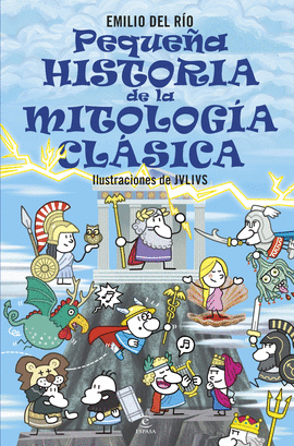 PEQUEA HISTORIA DE LA MITOLOGA CLSICA