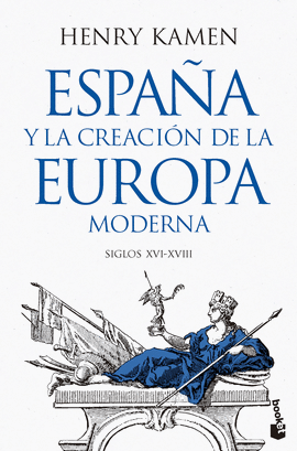 ESPAA Y LA CREACIN DE LA EUROPA MODERNA