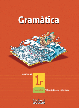 (VAL).(05).QUAD.LLENGUA I LIT 1R.ESO.GRAMATICA.(EXEDRA)