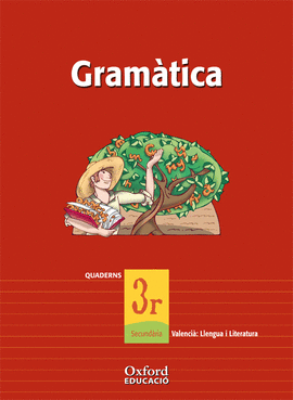 (VAL).(05).QUAD.LLENGUA I LIT 3R.ESO.GRAMATICA.(EXEDRA)