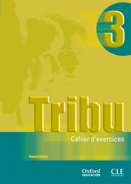 (06).TRIBU.3.CAHIER+CD (FRANCES 2O.BACHILLERATO)