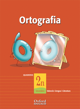 (VAL).(06).QUAD.ORTOGRAFIA 2N.ESO LLENGUA I LITERATURA