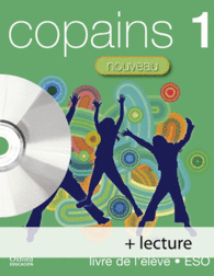 COPAINS NOUVEAU 1. PACK LIVRE DE L'LVE + LECTURE/CD-AUDIO