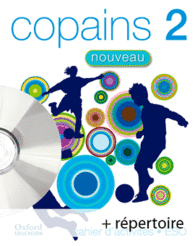 COPAINS NOUVEAU 2. PACK CAHIER D'ACTIVITS + RPERTOIRE + CD-MULTIROM