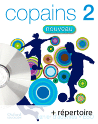 COPAINS NOUVEAU 2. PACK CAHIER D'ACTIVIT�S + R�PERTOIRE + CD-MULTIROM
