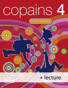 COPAINS NOUVEAU 4. PACK LIVRE DE L'LVE + LECTURE
