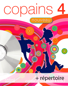 COPAINS NOUVEAU 4. PACK CAHIER D'ACTIVITS + RPERTOIRE + CD-MULTIROM