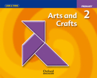 LOOK & THINK ARTS AND CRAFTS 2ND PRIMARY. CLASS BOOK