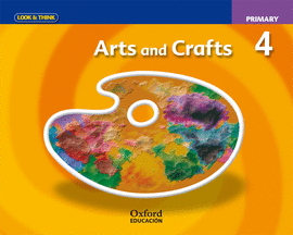 LOOK & THINK ARTS AND CRAFTS 4TH PRIMARY. CLASS BOOK