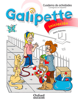 GALIPETTE INITIATION. CUADERNO DE ACTIVIDADES �DITION 2010