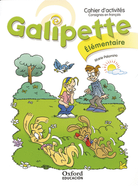 GALIPETTE LMENTAIRE. CAHIER D'ACTIVITS DITION 2010