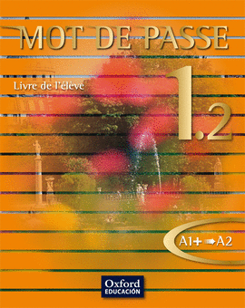 (10).MOT DE PASSE (PARTE 2) LIBRO.BACHILLERATO (A1+/A2) 1.2