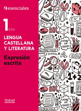 CUADERNO EXPRESI�N ESCRITA 1�ESO ESENCIALES