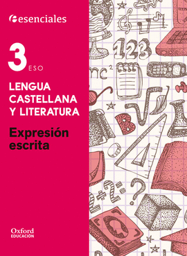 ESENCIALES LENGUA 3� ESO EXP ESCRITA CE