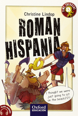 ROMAN HISPANIA (+CD).(1ESO).(TIME TREKKERS)