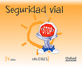EDUCACI�N EN VALORES 4 A�OS. SEGURIDAD VIAL