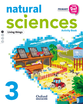 THINK DO LEARN NATURAL SCIENCES 3RD PRIMARY. ACTIVITY BOOK MODULE 1