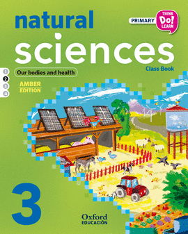 THINK DO LEARN NATURAL SCIENCES 3RD PRIMARY. CLASS BOOK MODULE 2 AMBER