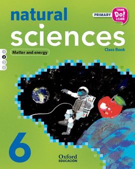 THINK DO LEARN NATURAL SCIENCES 6TH PRIMARY. CLASS BOOK MODULE 2