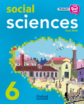 THINK DO LEARN SOCIAL SCIENCES 6TH PRIMARY. CLASS BOOK PACK