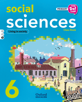 THINK DO LEARN SOCIAL SCIENCES 6TH PRIMARY. CLASS BOOK MODULE 3