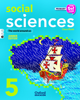 THINK DO LEARN SOCIAL SCIENCES 5TH PRIMARY. CLASS BOOK MODULE 3 AMBER