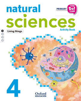 THINK DO LEARN NATURAL SCIENCES 4TH PRIMARY. ACTIVITY BOOK MODULE 1