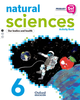 THINK DO LEARN NATURAL SCIENCES 6TH PRIMARY. ACTIVITY BOOK MODULE 1