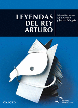 CLASICOS ANTOLOGÍA DE LEYENDAS ARTÚRICAS
