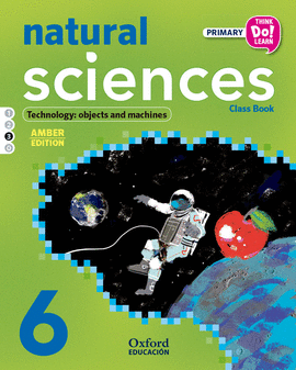 THINK DO LEARN NATURAL SCIENCES 6TH PRIMARY. CLASS BOOK MODULE 3 AMBER
