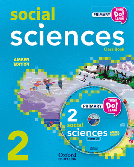 THINK DO LEARN SOCIAL SCIENCES 2ND PRIMARY. CLASS BOOK + CD PACK AMBER