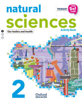 THINK DO LEARN NATURAL SCIENCES 2ND PRIMARY. ACTIVITY BOOK MODULE 1