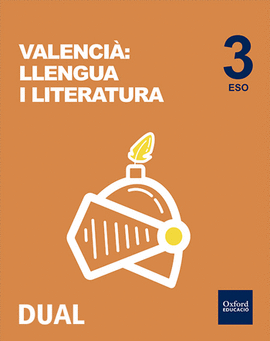INICIA VALENCI�: LLENGUA I LITERATURA 3R ESO. LLIBRE DE L'ALUMNE