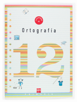 CUADERNO 12 DE ORTOGRAFA. 4 PRIMARIA