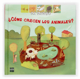 �C�MO CRECEN LOS ANIMALES?