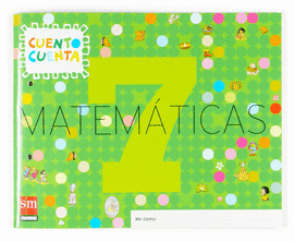 MATEM�TICAS, CUENTO CUENTA 7. EDUCACI�N INFANTIL