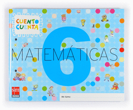 MATEM�TICAS, CUENTO CUENTA 6. EDUCACI�N INFANTIL