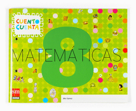 MATEM�TICAS, CUENTO CUENTA 8. EDUCACI�N INFANTIL
