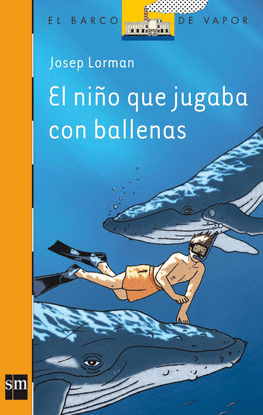 BVN.188 EL NIO QUE JUGABA CON BALLENAS