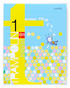 M�TODO GLOBALIZADO, PAUTA. 1 PRIMARIA, 1 TRIMESTRE. TRAMPOL�N