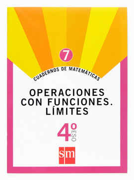 CUADERNOS DE MATEMTICAS 7. 4 ESO. OPERACIONES CON FUNCIONES