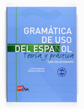 GRAMTICA DE USO DEL ESPAOL. B1-B2