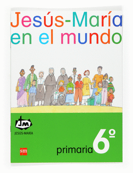 6EP.JM.JESUS-MARIA EN EL MUNDO 07