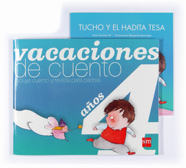 VACACIONES DE CUENTO. 4 A�OS