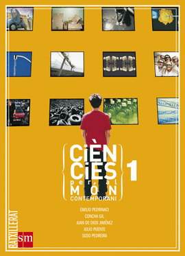 CI�NCIES PER AL M�N CONTEMPORANI. 1 BATXILLERAT