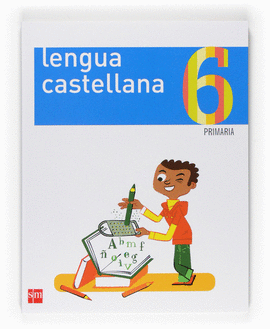 LENGUA CASTELLANA [SEGUNDA LENGUA]. 6 PRIMARIA