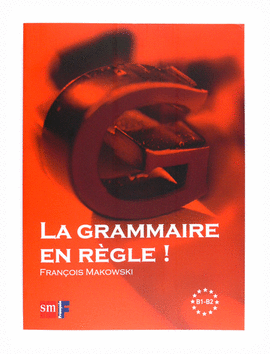 GRAMMAIRE EN REGLE (B1/B2)