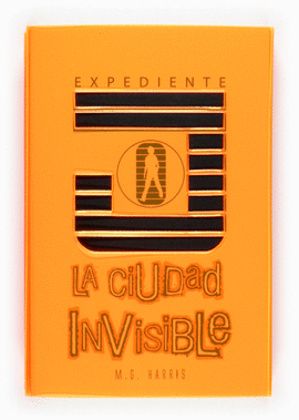 EXPEDIENTE J:LA CIUDAD INVISIBLE