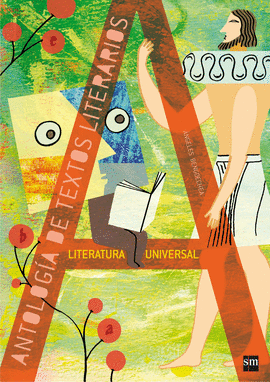 ANTOLOG�A DE TEXTOS LITERARIOS. LITERATURA UNIVERSAL