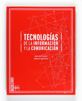 TECNOLOG�AS DE LA INFORMACI�N Y LA COMUNICACI�N. BACHILLERATO